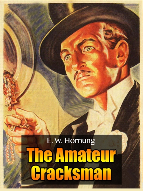 Raffles : The Amateur Cracksman, EPUB eBook