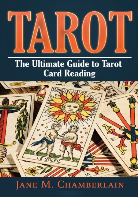 Tarot : The Ultimate Guide to Tarot Card, Paperback / softback Book