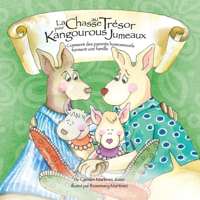 La Chase au Tresor pour Kangourous Jumeaux, comment des parents homosexuels forment une famille, Paperback / softback Book