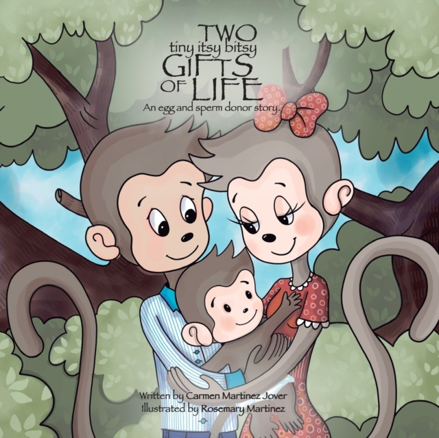 Two Tiny Itsy Bitsy Gifts of Life, an egg and sperm donor story, Paperback / softback Book