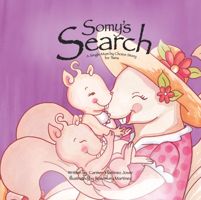 Somy's Search, a single Mum by choice story for twins, Paperback / softback Book