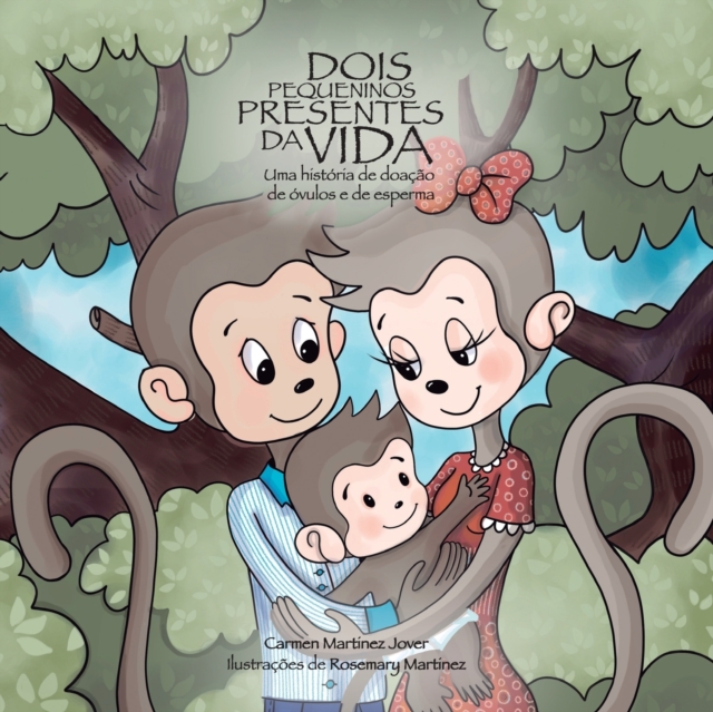 Dois pequeninos presentes da vida, uma historia de doacao de ovulos e de esperma, Paperback / softback Book