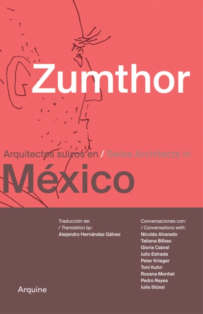 Zumthor in Mexico : Swiss Architects in Mexico, Paperback / softback Book