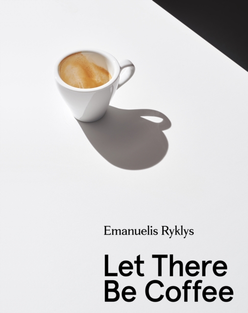 Let There Be Coffee, Paperback / softback Book