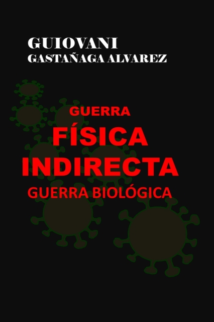 Guerra Fisica Indirecta: Guerra Biologica, EA Book