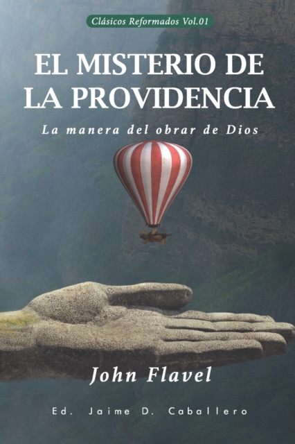 El Misterio de la Providencia : La manera del obrar de Dios, Paperback / softback Book