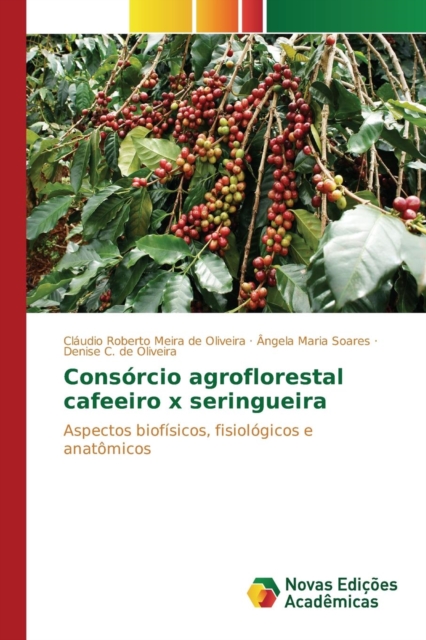 Consorcio Agroflorestal Cafeeiro X Seringueira, Paperback / softback Book