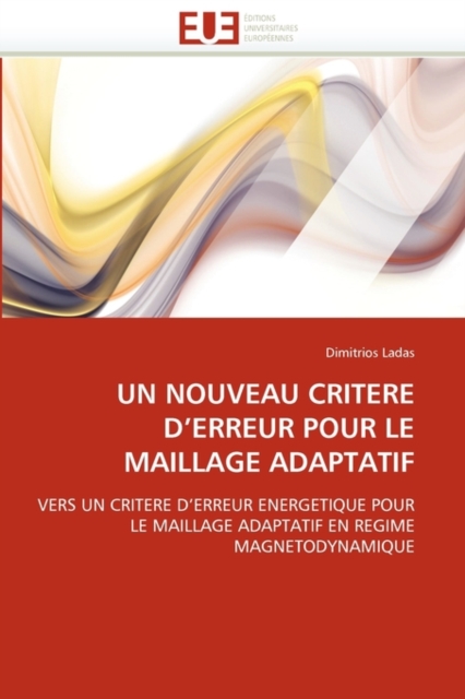Un Nouveau Critere d''erreur Pour Le Maillage Adaptatif, Paperback / softback Book