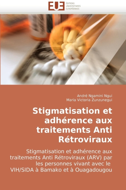 Stigmatisation Et Adh rence Aux Traitements Anti R troviraux, Paperback / softback Book