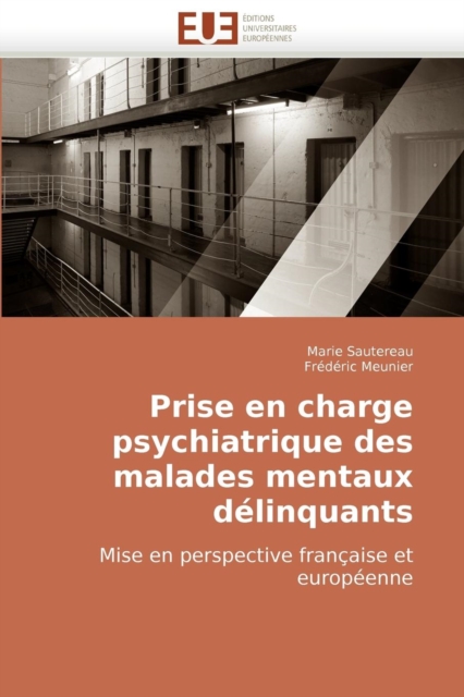 Prise En Charge Psychiatrique Des Malades Mentaux D linquants, Paperback / softback Book