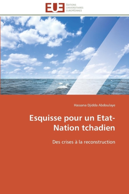 Esquisse Pour Un Etat-Nation Tchadien, Paperback / softback Book