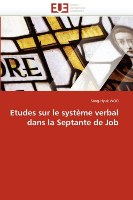 Etudes Sur Le Syst me Verbal Dans La Septante de Job, Paperback / softback Book