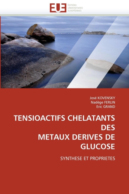 Tensioactifs Chelatants Des Metaux Derives de Glucose, Paperback / softback Book