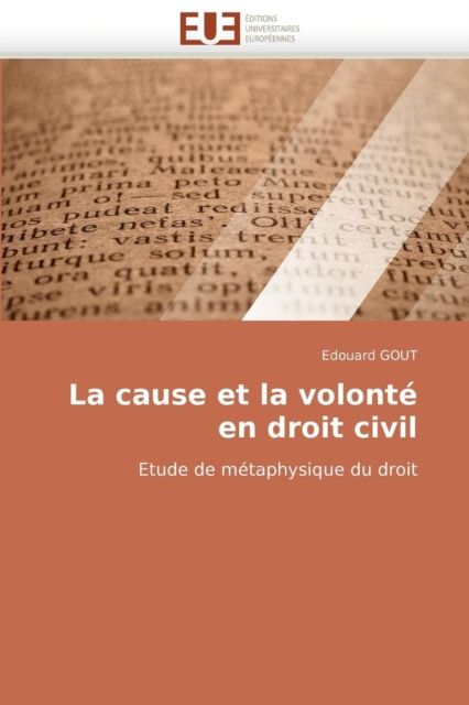 La Cause Et La Volont  En Droit Civil, Paperback / softback Book