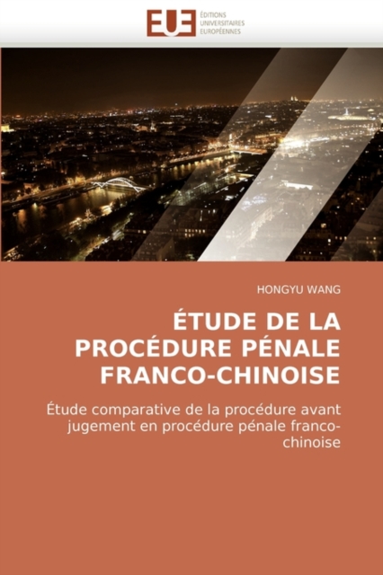 Etude de La Procedure Penale Franco-Chinoise, Paperback / softback Book
