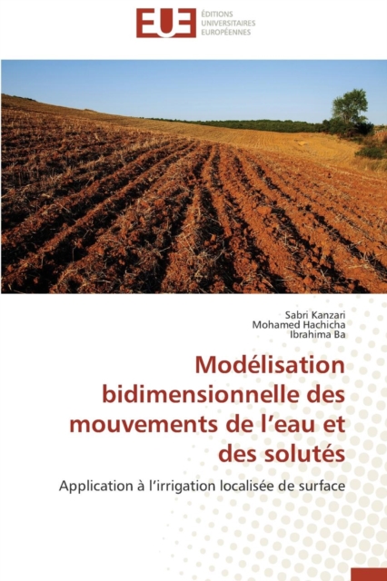 Mod lisation Bidimensionnelle Des Mouvements de L Eau Et Des Solut s, Paperback / softback Book