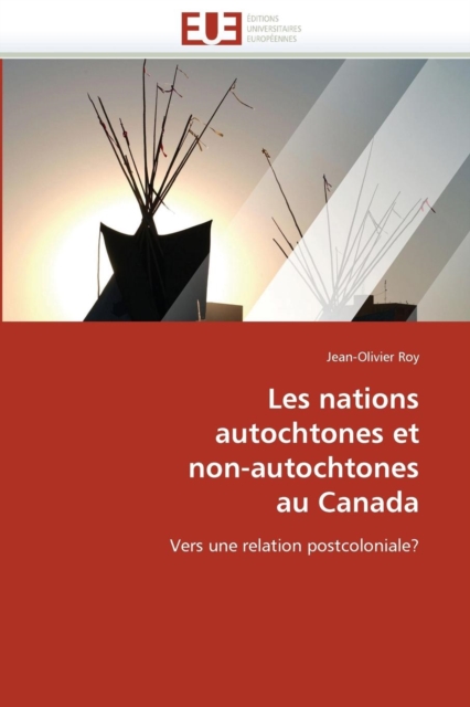 Les Nations Autochtones Et Non-Autochtones Au Canada, Paperback / softback Book