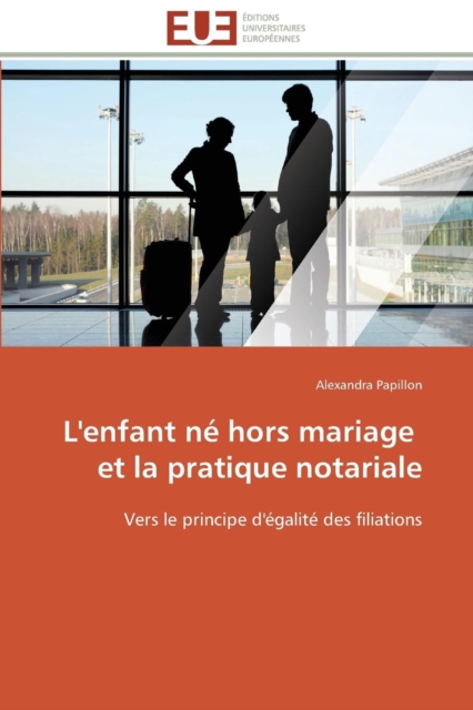 L'Enfant N  Hors Mariage Et La Pratique Notariale, Paperback / softback Book