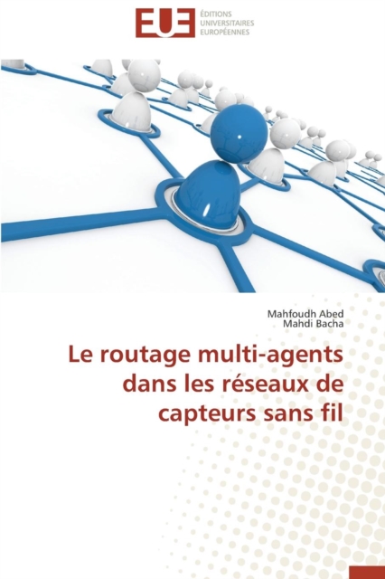 Le Routage Multi-Agents Dans Les R seaux de Capteurs Sans Fil, Paperback / softback Book