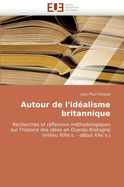 Autour de l'Id alisme Britannique, Paperback / softback Book