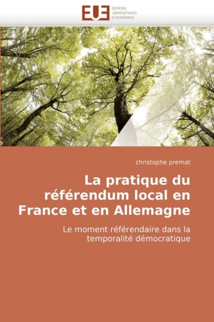 La Pratique Du R f rendum Local En France Et En Allemagne, Paperback / softback Book