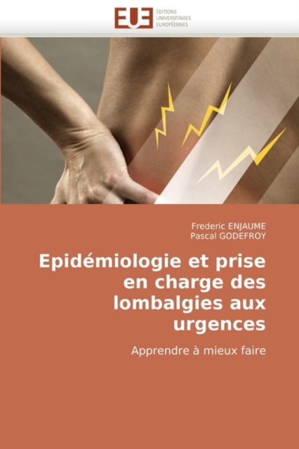 Epid miologie Et Prise En Charge Des Lombalgies Aux Urgences, Paperback / softback Book