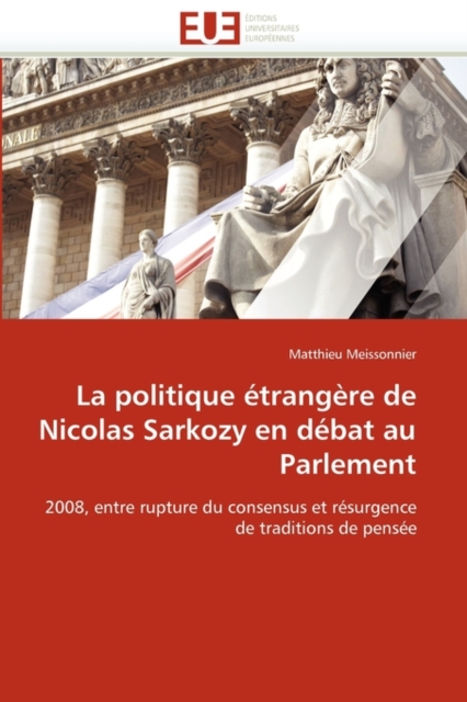 La Politique  trang re de Nicolas Sarkozy En D bat Au Parlement, Paperback / softback Book