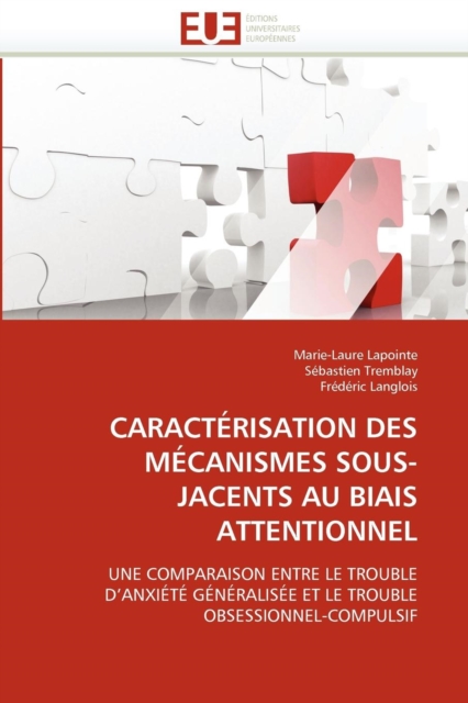 Caract risation Des M canismes Sous-Jacents Au Biais Attentionnel, Paperback / softback Book
