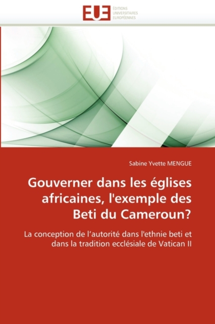 Gouverner Dans Les  glises Africaines, l'Exemple Des Beti Du Cameroun?, Paperback / softback Book