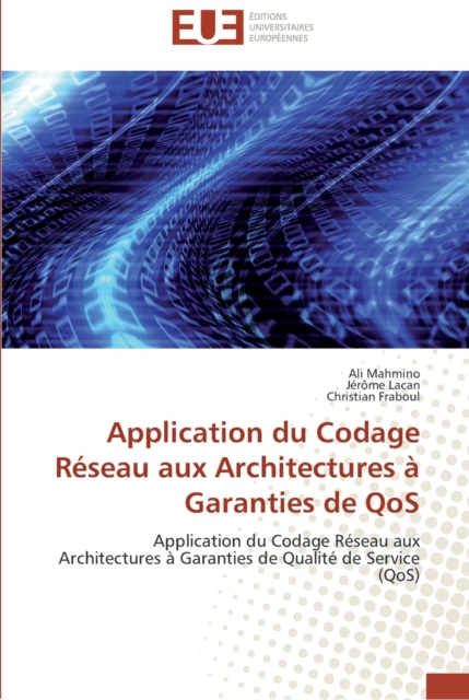 Application Du Codage Reseau Aux Architectures A Garanties de Qos, Paperback / softback Book
