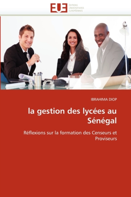 La Gestion Des Lyc es Au S n gal, Paperback / softback Book