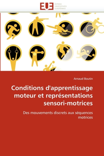Conditions d''apprentissage Moteur Et Repr sentations Sensori-Motrices, Paperback / softback Book