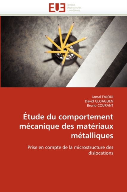 tude Du Comportement M canique Des Mat riaux M talliques, Paperback / softback Book