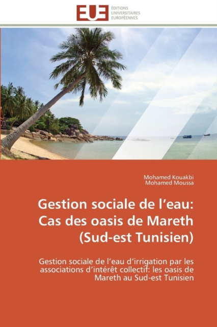 Gestion Sociale de L Eau: Cas Des Oasis de Mareth (Sud-Est Tunisien), Paperback / softback Book