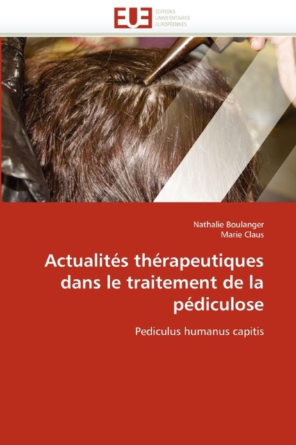 Actualit s Th rapeutiques Dans Le Traitement de la P diculose, Paperback / softback Book