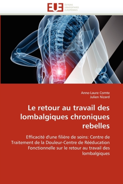 Le Retour Au Travail Des Lombalgiques Chroniques Rebelles, Paperback / softback Book