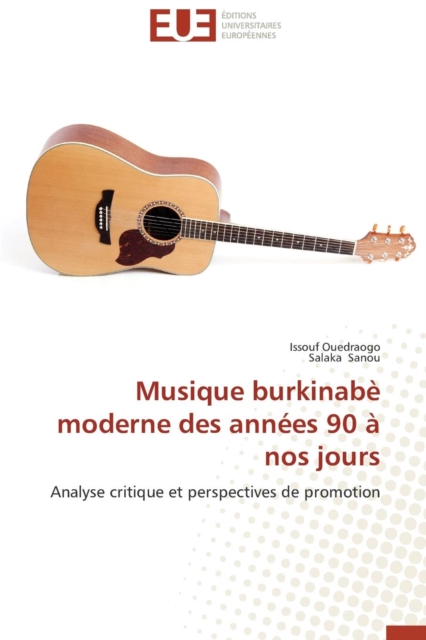 Musique Burkinab  Moderne Des Ann es 90   Nos Jours, Paperback / softback Book