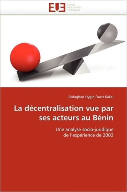La D centralisation Vue Par Ses Acteurs Au B nin, Paperback / softback Book
