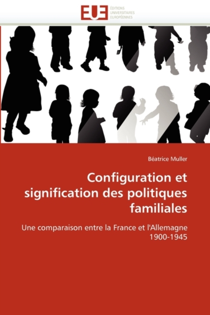 Configuration Et Signification Des Politiques Familiales, Paperback / softback Book