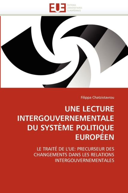 Une Lecture Intergouvernementale Du Syst me Politique Europ en, Paperback / softback Book