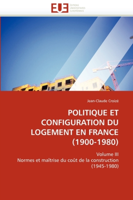 Politique Et Configuration Du Logement En France (1900-1980), Paperback / softback Book
