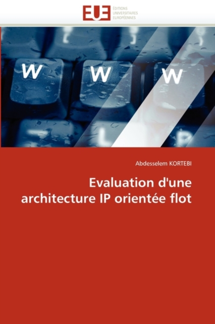 Evaluation d''une Architecture IP Orient e Flot, Paperback / softback Book