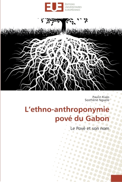 L ethno-anthroponymie pove du gabon, Paperback / softback Book