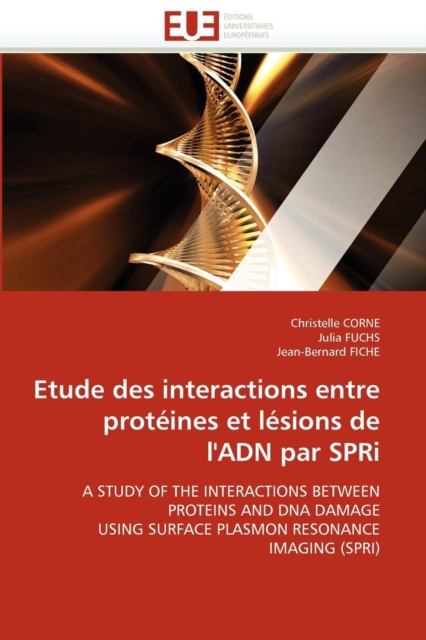 Etude Des Interactions Entre Prot ines Et L sions de l''adn Par Spri, Paperback / softback Book