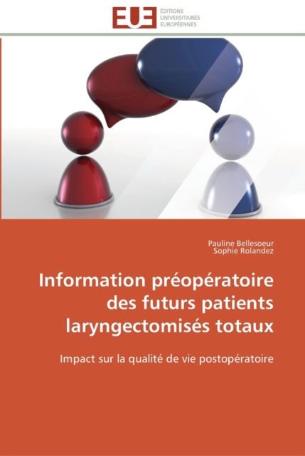 Information preoperatoire des futurs patients laryngectomises totaux, Paperback / softback Book