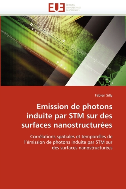 Emission de Photons Induite Par STM Sur Des Surfaces Nanostructur es, Paperback / softback Book