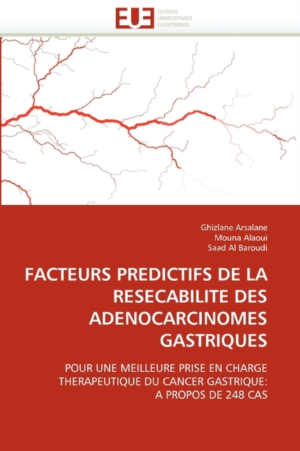 Facteurs Predictifs de la Resecabilite Des Adenocarcinomes Gastriques, Paperback / softback Book