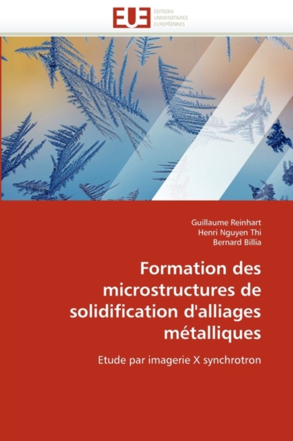 Formation Des Microstructures de Solidification d''alliages M talliques, Paperback / softback Book