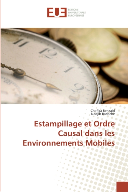Estampillage Et Ordre Causal Dans Les Environnements Mobiles, Paperback / softback Book