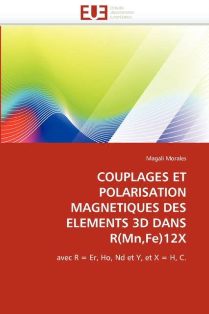 Couplages Et Polarisation Magnetiques Des Elements 3D Dans R(mn, Fe)12x, Paperback / softback Book